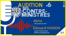 📣 MCP#6 🗣 Édouard HUSSON, Contre-ministre des Affaires européennes, est-il démocrate ? 📆 07-05-2021 by AKINA