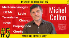 💡PENSEUR HÉTÉRODOXE #5 🗣 Michel COLLON 🎯 Médiamensonges, Terrorisme et Propagande 📆 09-02-2021 by AKINA