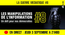 🔴 LA GUERRE MÉDIATIQUE #8 🎙 L'info du Front Médiatique 📆 03-09-2020 ⏱ 20h30 🗣 AKINA by AKINA