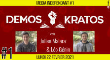 🥊 MEDIA INDÉPENDANT #1 🎥 DEMOS KRATOS 🗣 Julien Malara & Léo Génin 📆 22-02-2021 by AKINA