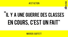 Warren Buffet : « Il y a une guerre. Mais c’est ma classe, la classe des riches qui est en train de la gagner. » by AKINA