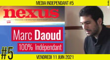 🥊 MEDIA INDÉPENDANT #5 🎥 NEXUS 🗣 Marc DAOUD 📆 11-06-2021 ⏰ 15h30 by AKINA