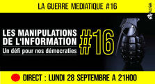 🔴 LA GUERRE MÉDIATIQUE #16 🎙 L'info du Front Médiatique 📆 28-09-2020 ⏱ 20h30 🗣 AKINA by AKINA