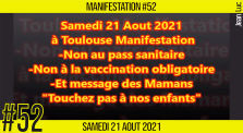 ✊  MANIFESTATION #52 📣 5.000 Manifestants à Toulouse pour la "Liberté" 📌 Toulouse 👤 JL Ametller 📆 21-08-2021 by AKINA