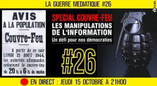 🔴 LA GUERRE MÉDIATIQUE #26 🎙 L'info du Front Médiatique 📆 15-10-2020 ⏱ 20h30 🗣 AKINA by AKINA