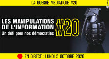🔴 LA GUERRE MÉDIATIQUE #20 🎙 L'info du Front Médiatique 📆 05-10-2020 ⏱ 20h30 🗣 AKINA by AKINA