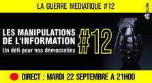 🔴 LA GUERRE MÉDIATIQUE #12 🎙 L'info du Front Médiatique 📆 22-09-2020 ⏱ 20h30 🗣 AKINA by AKINA