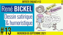 🎨 ARTISTE ENGAGE #13 🎭 Dessin satirique & humoristique 🗣️ René Bickel 📆 05-10-2021 by AKINA