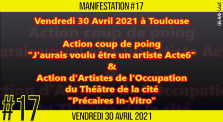 ✊ MANIFESTATION #17 📣 J'aurais voulu être un artiste - Acte 6 & Précaires In-Vitro 📌 Toulouse 👤 JL Ametller 📆 […] by AKINA