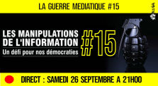 🔴 LA GUERRE MÉDIATIQUE #15 🎙 L'info du Front Médiatique 📆 26-09-2020 ⏱ 20h30 🗣 AKINA by AKINA
